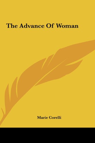 The Advance Of Woman (9781161521269) by Corelli, Marie