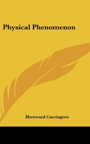 Physical Phenomenon (9781161522037) by Carrington, Hereward