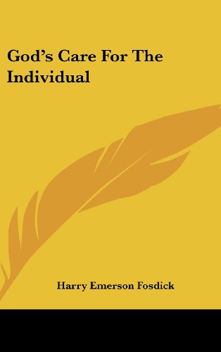 God's Care For The Individual (9781161526608) by Fosdick, Harry Emerson