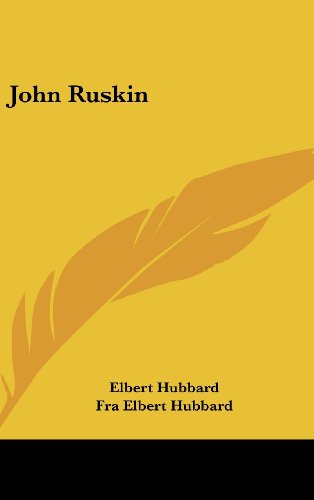 John Ruskin (9781161531268) by Hubbard, Elbert