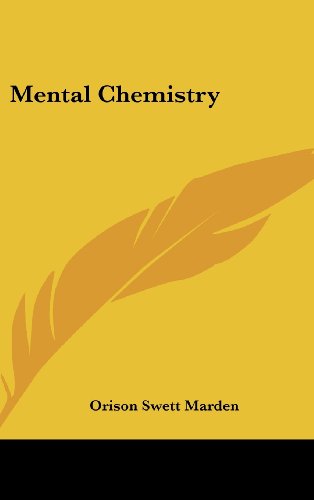 Mental Chemistry (9781161532241) by Marden, Orison Swett