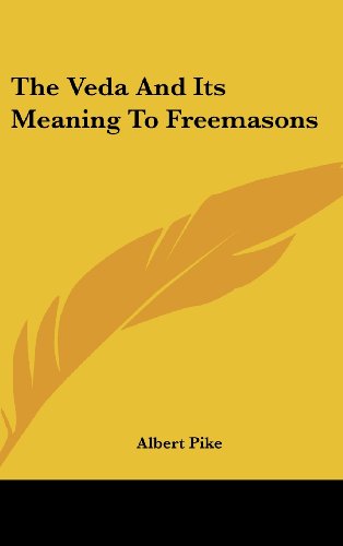 9781161534962: The Veda and Its Meaning to Freemasons