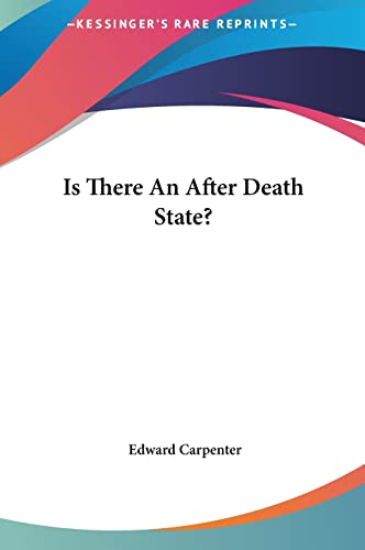 Is There An After Death State? (9781161536218) by Carpenter, Edward