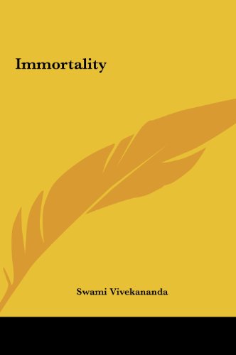 Immortality (9781161536744) by Vivekananda, Swami