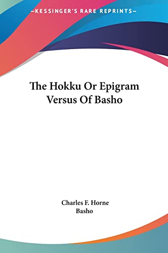 The Hokku Or Epigram Versus Of Basho (9781161537208) by Basho