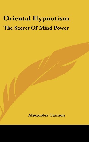 9781161538090: Oriental Hypnotism: The Secret of Mind Power