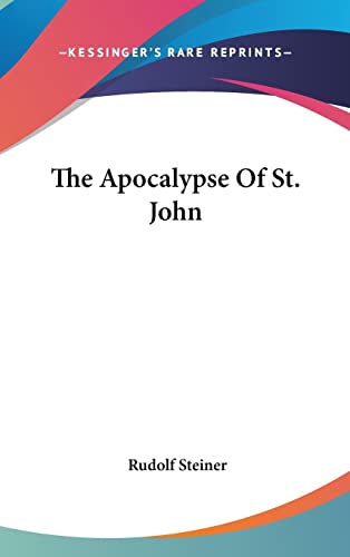 9781161538625: The Apocalypse Of St. John