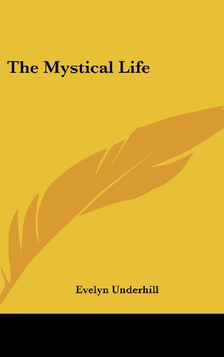 The Mystical Life (9781161543629) by Underhill, Evelyn