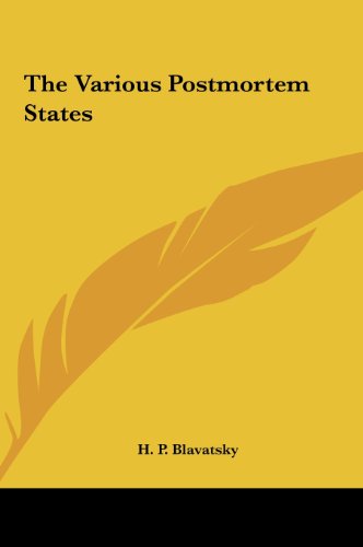 The Various Postmortem States (9781161543759) by Blavatsky, H. P.