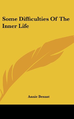 Some Difficulties Of The Inner Life (9781161544626) by Besant, Annie