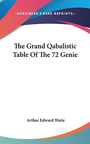 9781161547993: The Grand Qabalistic Table Of The 72 Genie