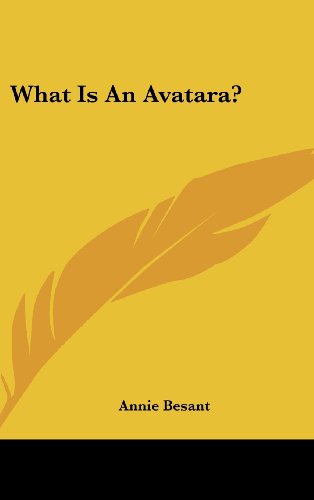 What Is An Avatara? (9781161548327) by Besant, Annie