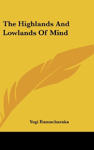 9781161549287: The Highlands and Lowlands of Mind