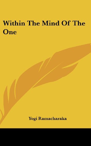 Within The Mind Of The One (9781161549430) by Ramacharaka, Yogi