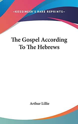 9781161551129: The Gospel According To The Hebrews