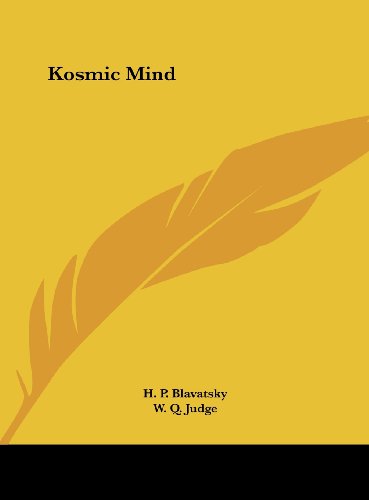 Kosmic Mind (9781161556483) by Blavatsky, H. P.; Judge, W. Q.