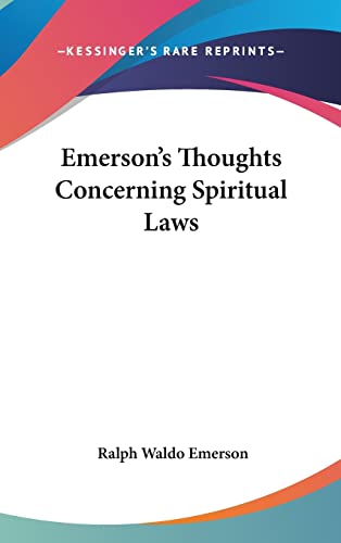 Emerson's Thoughts Concerning Spiritual Laws (9781161557176) by Emerson, Ralph Waldo