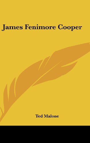 James Fenimore Cooper: : A Sketch Of His Life (9781161557183) by Malone, Ted