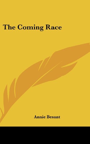 The Coming Race (9781161559538) by Besant, Annie