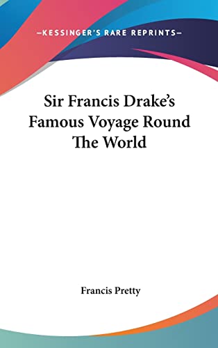 9781161567953: Sir Francis Drake's Famous Voyage Round The World
