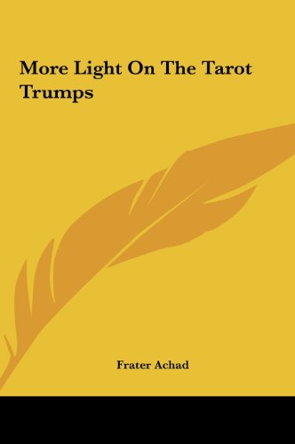 More Light On The Tarot Trumps (9781161568707) by Achad, Frater