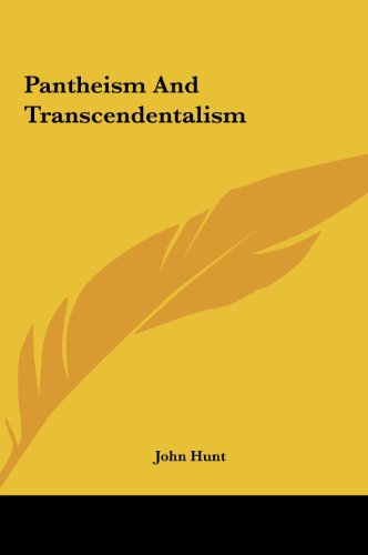 Pantheism And Transcendentalism (9781161569094) by Hunt, John
