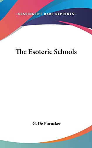 The Esoteric Schools (9781161573800) by De Purucker, G