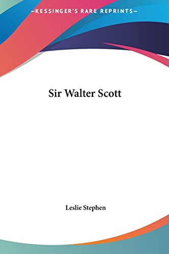 Sir Walter Scott (9781161577396) by Stephen Sir, Sir Leslie