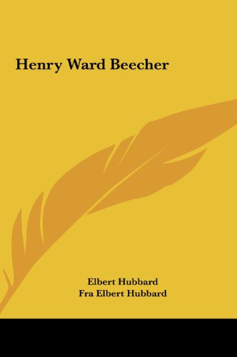 Henry Ward Beecher (9781161578744) by Hubbard, Elbert