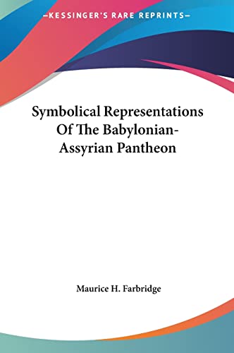 9781161584936: Symbolical Representations Of The Babylonian-Assyrian Pantheon
