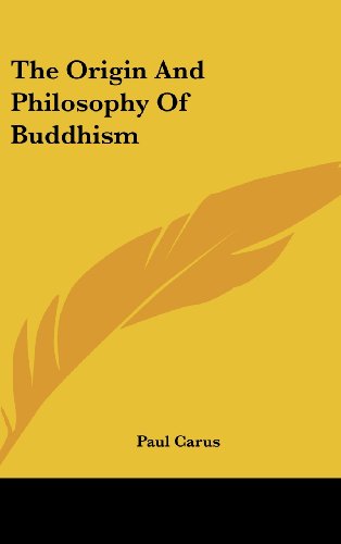 The Origin And Philosophy Of Buddhism (9781161593136) by Carus, Paul