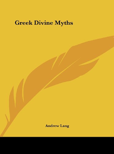 Greek Divine Myths (9781161598872) by Lang, Andrew