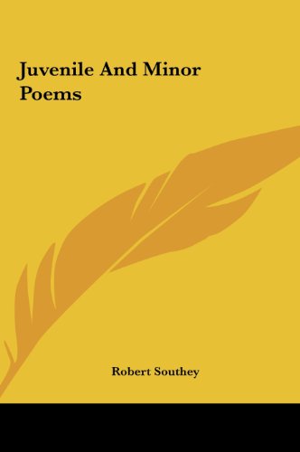 Juvenile And Minor Poems (9781161599350) by Southey, Robert