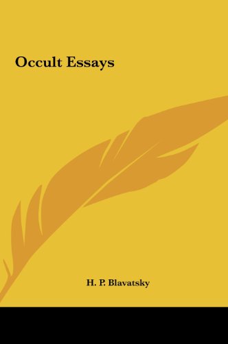 Occult Essays (9781161601565) by Blavatsky, H. P.
