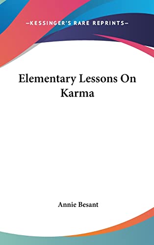 Elementary Lessons On Karma (9781161604214) by Besant, Annie