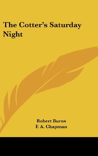 The Cotter's Saturday Night (9781161605273) by Burns, Robert