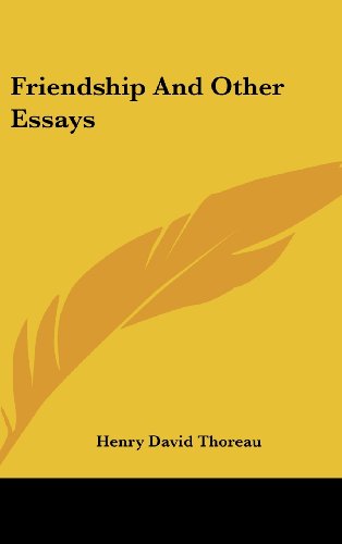 Friendship And Other Essays (9781161605679) by Thoreau, Henry David