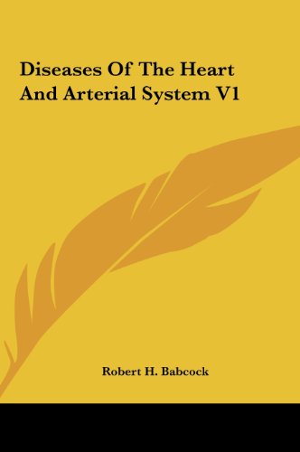 9781161623758: Diseases Of The Heart And Arterial System V1