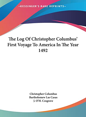 9781161634341: The Log Of Christopher Columbus' First Voyage To America In The Year 1492