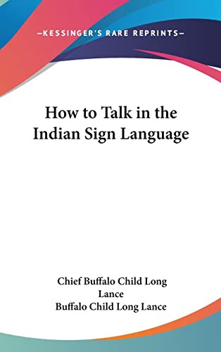 9781161641905: How to Talk in the Indian Sign Language