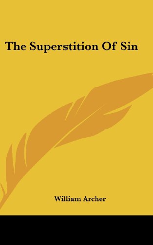 The Superstition Of Sin (9781161644289) by Archer, William
