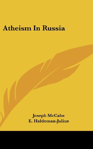 Atheism In Russia (9781161645934) by McCabe, Joseph; Haldeman-Julius, E.