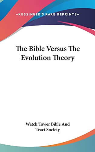 9781161646795: The Bible Versus The Evolution Theory