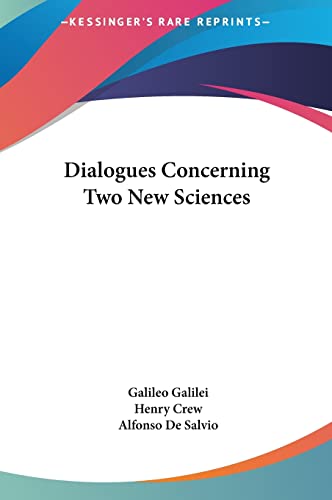 9781161649147: Dialogues Concerning Two New Sciences