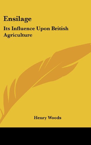 9781161659993: Ensilage: Its Influence Upon British Agriculture