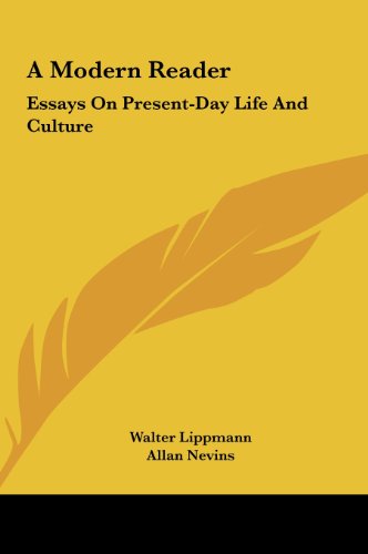 9781161663983: A Modern Reader: Essays On Present-Day Life And Culture