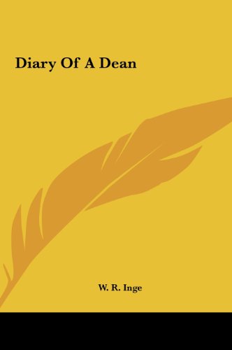 Diary Of A Dean (9781161664065) by Inge, W. R.