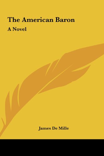The American Baron (9781161670899) by De Mille, James