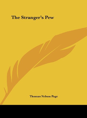 The Stranger's Pew (9781161672206) by Page, Thomas Nelson