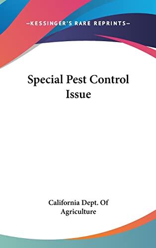 Special Pest Control Issue (9781161676358) by California Dept Of Agriculture